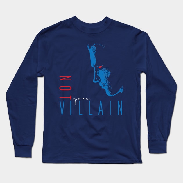 Not a Villain Long Sleeve T-Shirt by ForMeOnly